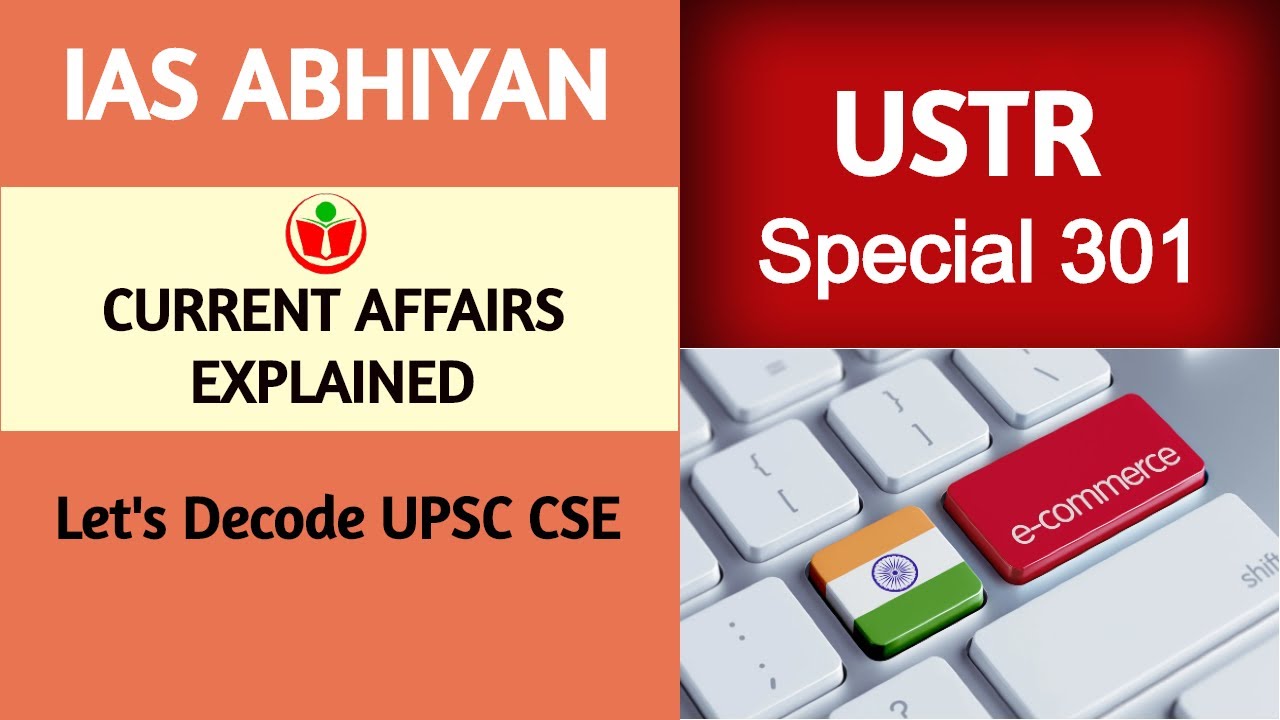 USTR Special 301 Investigation 2020 I Economy I IAS ABHIYAN Current Affairs Explained for UPSC 2021
