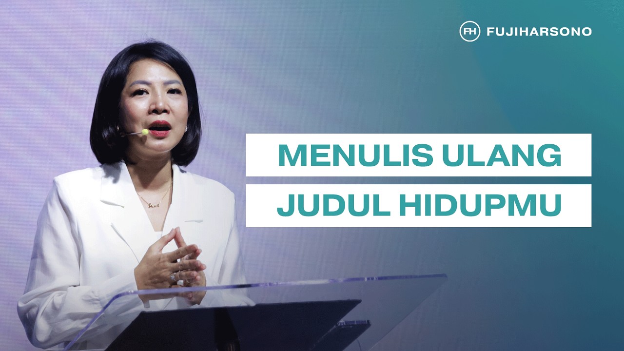 MENULIS ULANG JUDUL HIDUPMU - Magdalena Christina - Official Khotbah