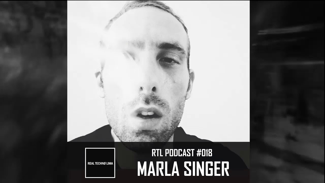 REAL TECHNO LIMA PODCAST #018 // MARLA SINGER
