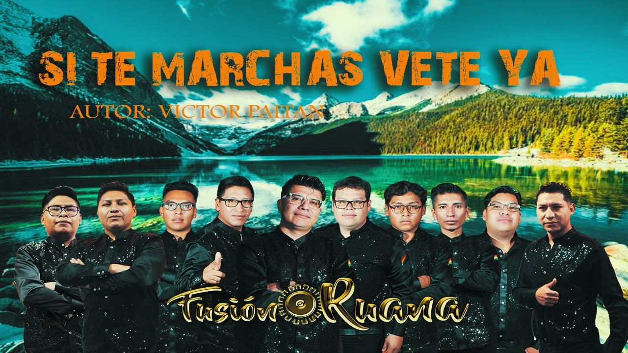 FUSION RUANA   SI TE MARCHAS VETE YA--VIDEO PROMO