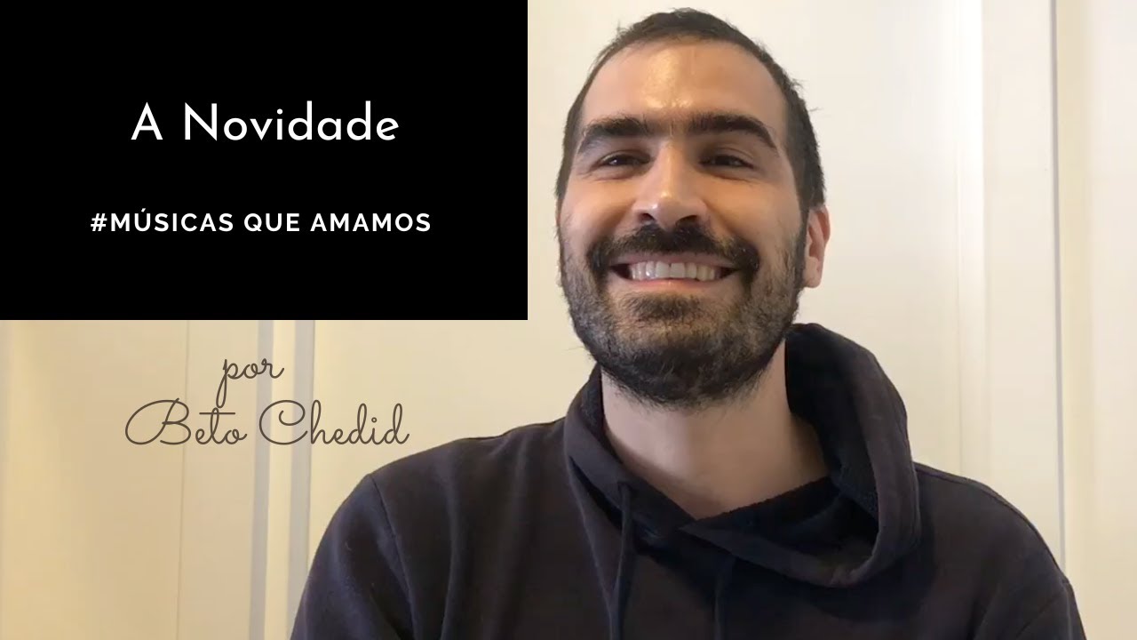MQA #113 - como tocar A Novidade, de Gilberto Gil, por Beto Chedid (YouTube)