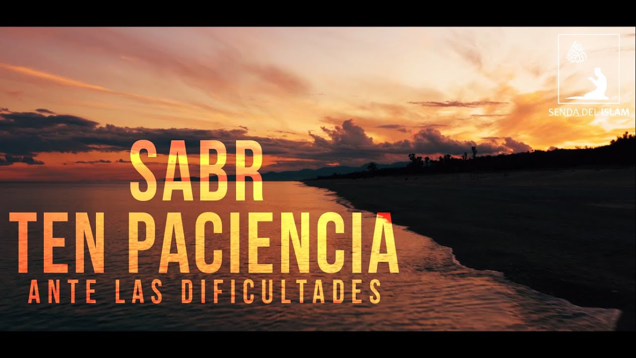 TEN PACIENCIA [SABR]