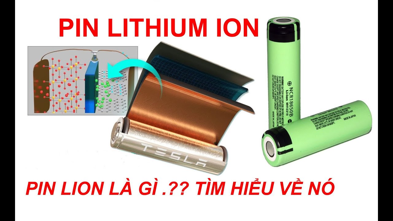 PIN LION L&Agrave; G&Igrave; .?? CẤU TẠO , NGUY&Ecirc;N L&Yacute; HOẠT ĐỘNG V&Agrave; NHỮNG ĐIỀU CẦN LƯU &Yacute;.