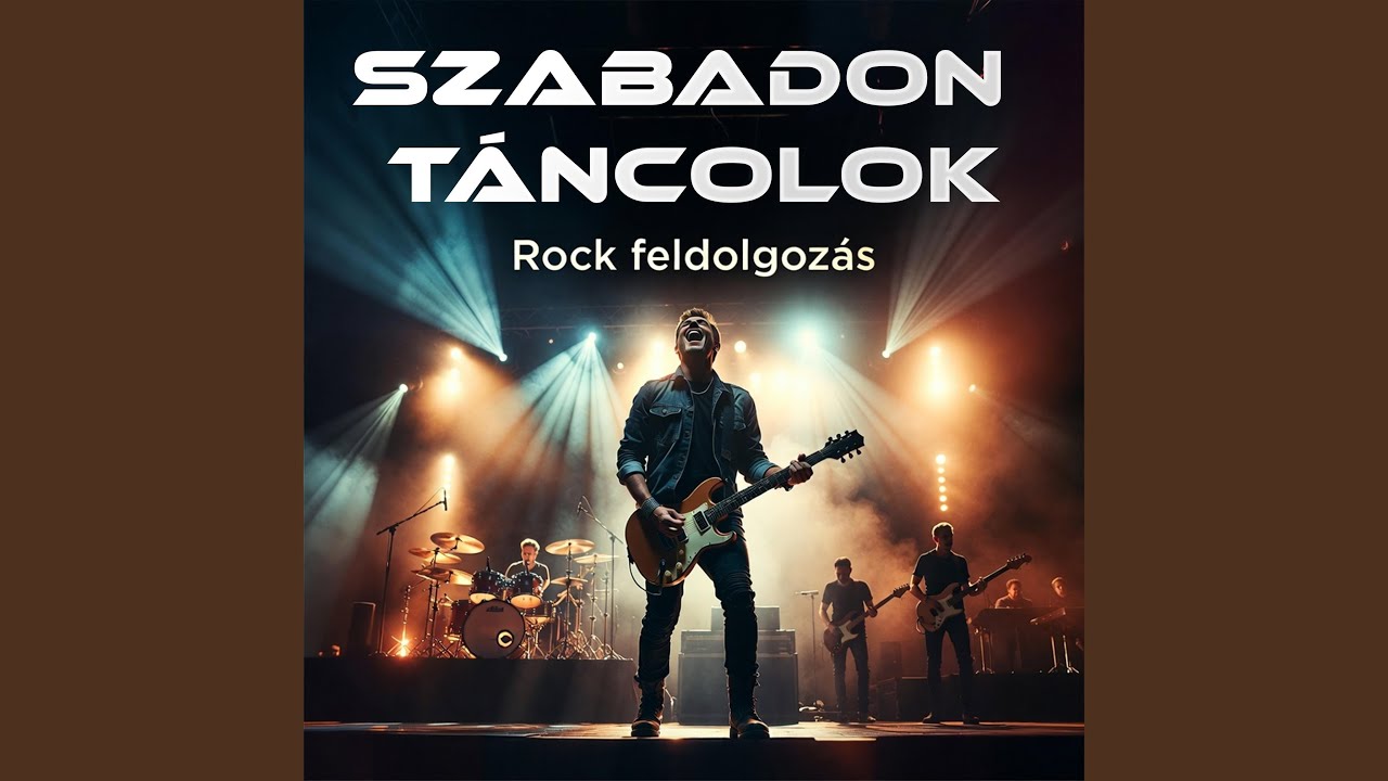Szabadon Táncolok – rock feldolgozás