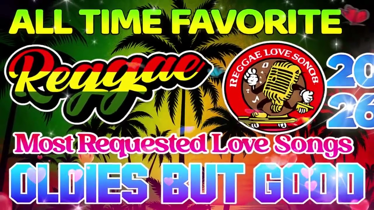 Top 100 Reggae Love Songs 80s 90s 🔥 Most Requested Reggae Love Songs All Time 🔥 Best Reggae Mix 2026