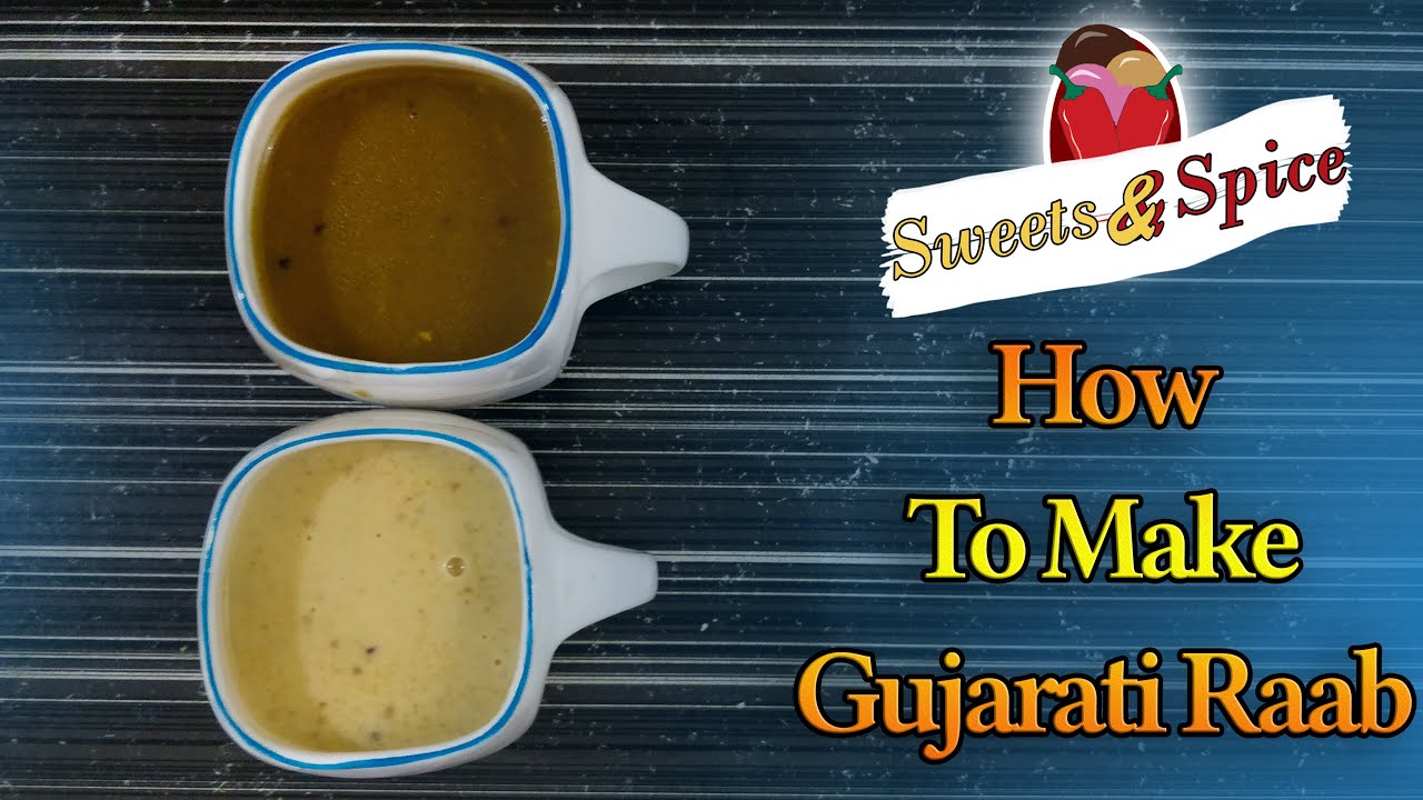 HOW TO MAKE GUJARATI RAAB | HOME REMEDY FOR COUGH AND COLD | LOCKDOWN RECIPE