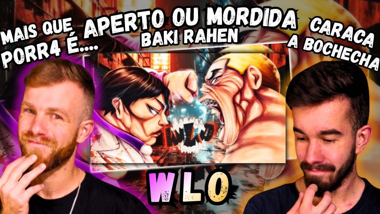 WLO - Aperto ou Mordida [ Baki Rahen / Hanayama VS Jack Hanma ] | REACT