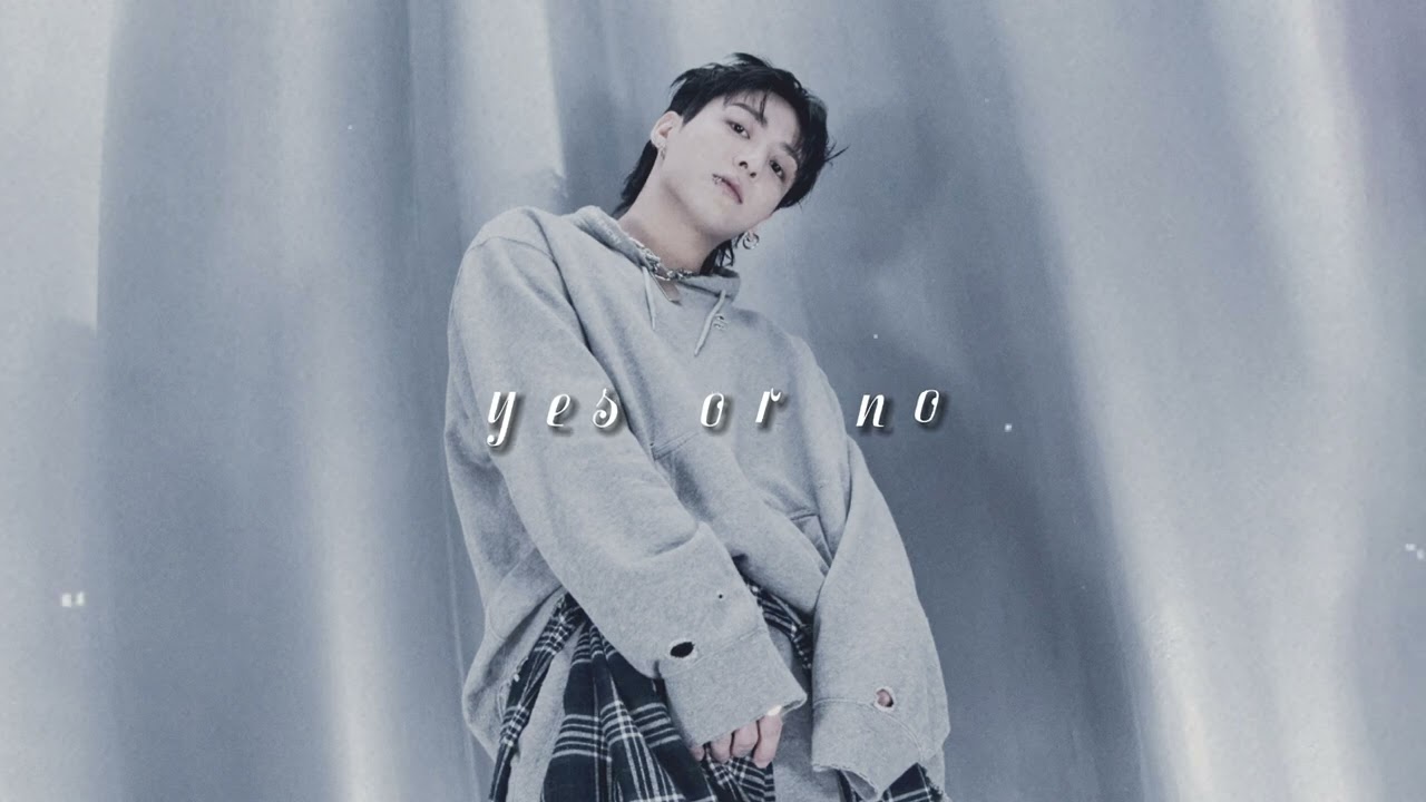 jungkook - yes or no (slowed + reverb)