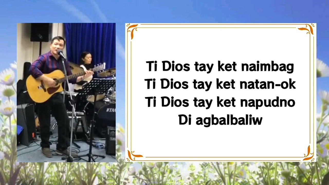 THE LORD OUR GOD IS GOOD | ANG DIYOS NATI'Y MABUTI | TI DIOS TAY KET NAIMBAG