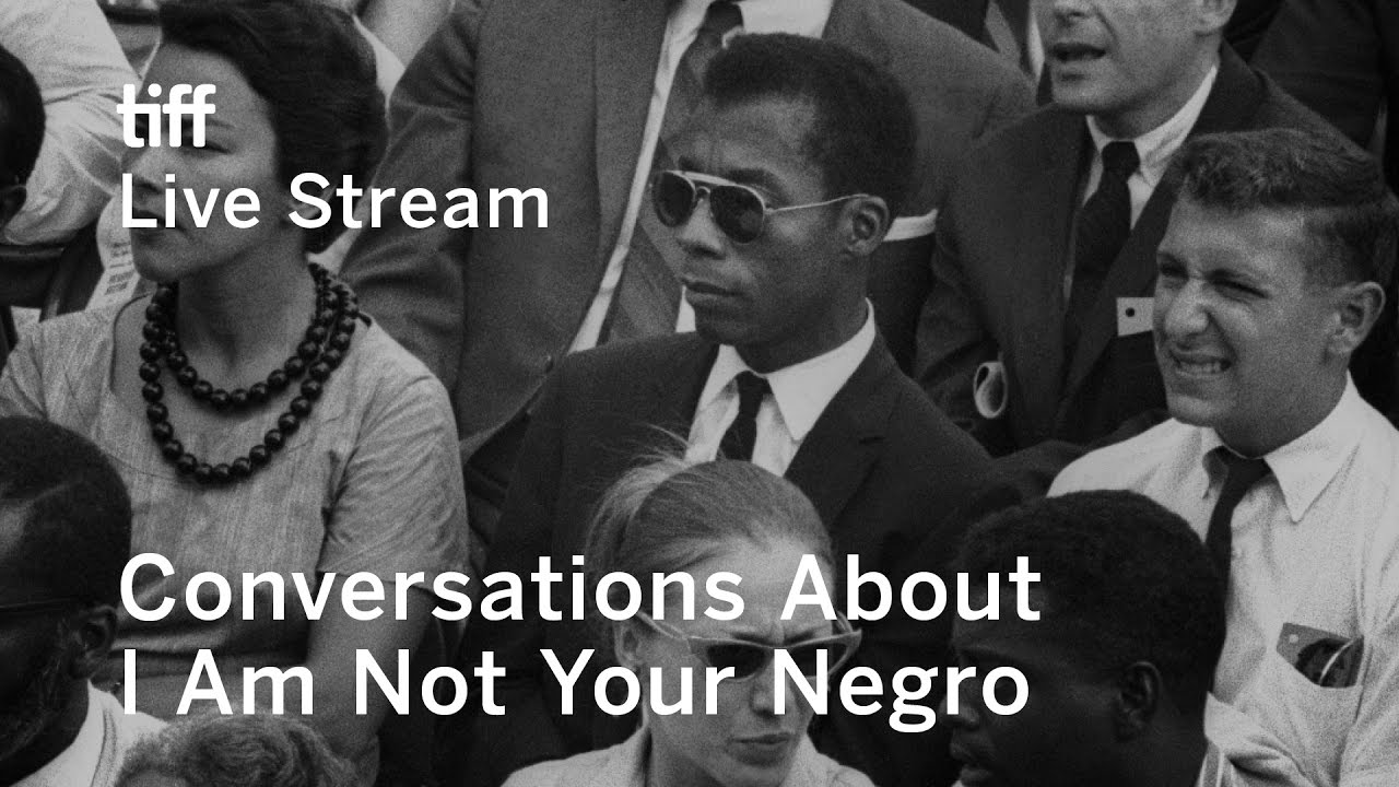 Conversations About I Am Not Your Negro | TIFF 2017