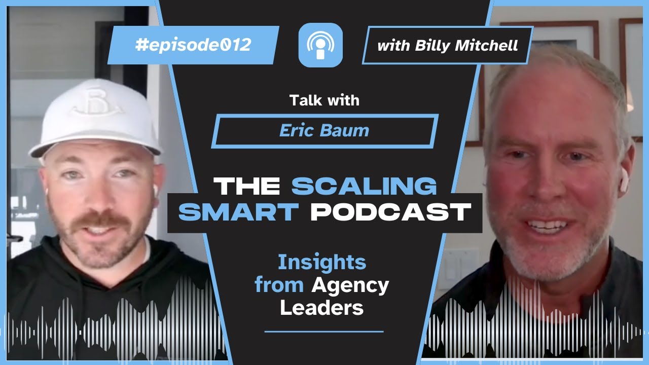 Scaling Smart Podcast Ep. 12 | Eric Baum on HubSpot, AI, and Scaling Through Partnerships