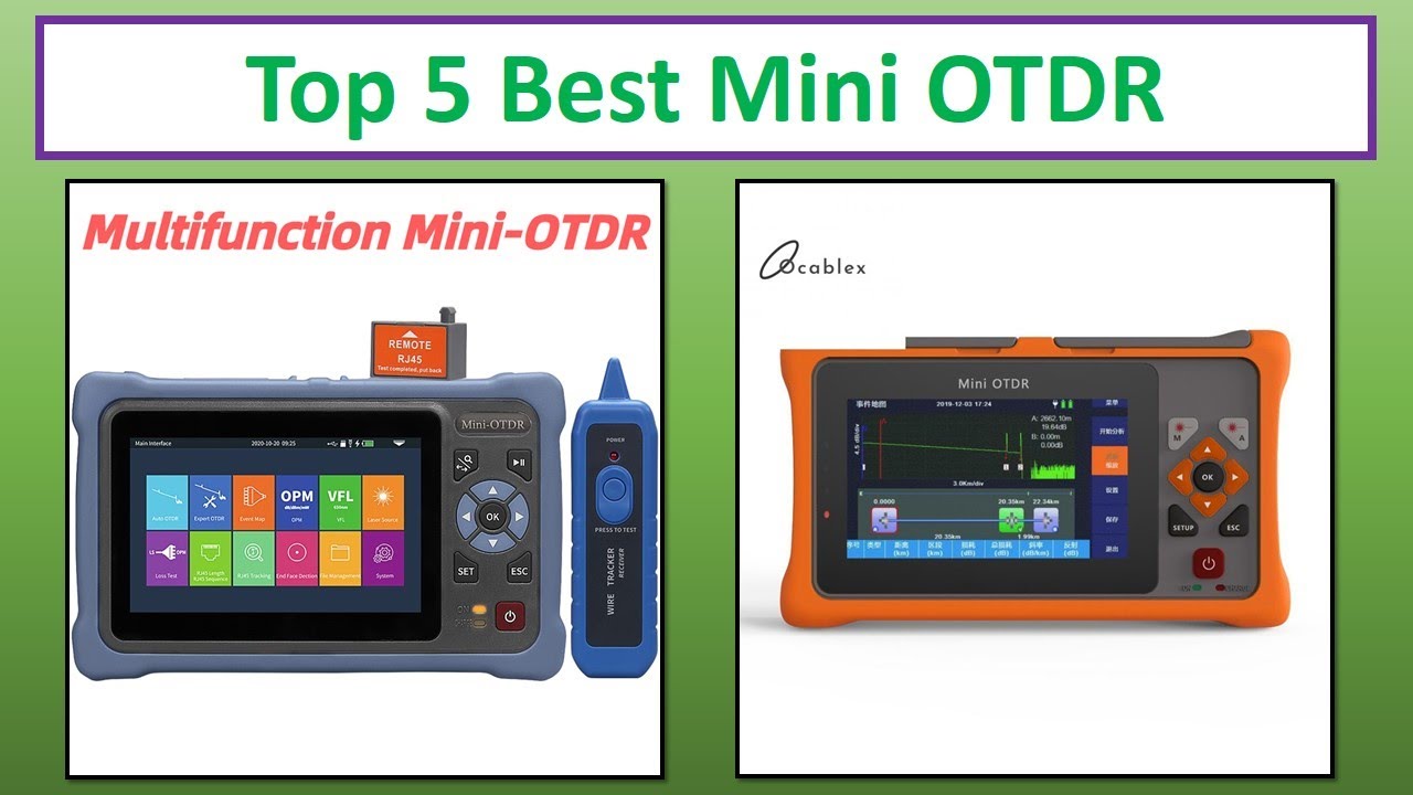 Top 5 Best Mini OTDR Of 2023-2024