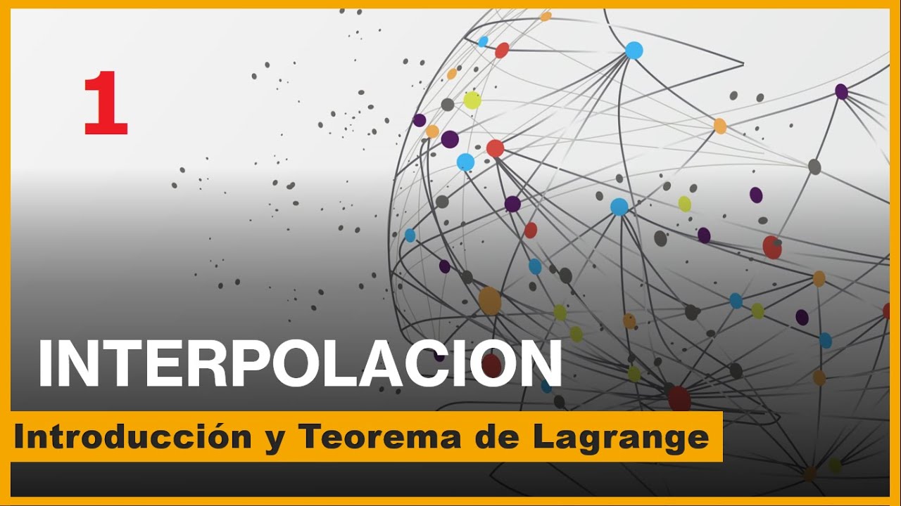 Interpolación (Introducción y teorema de Lagrange)