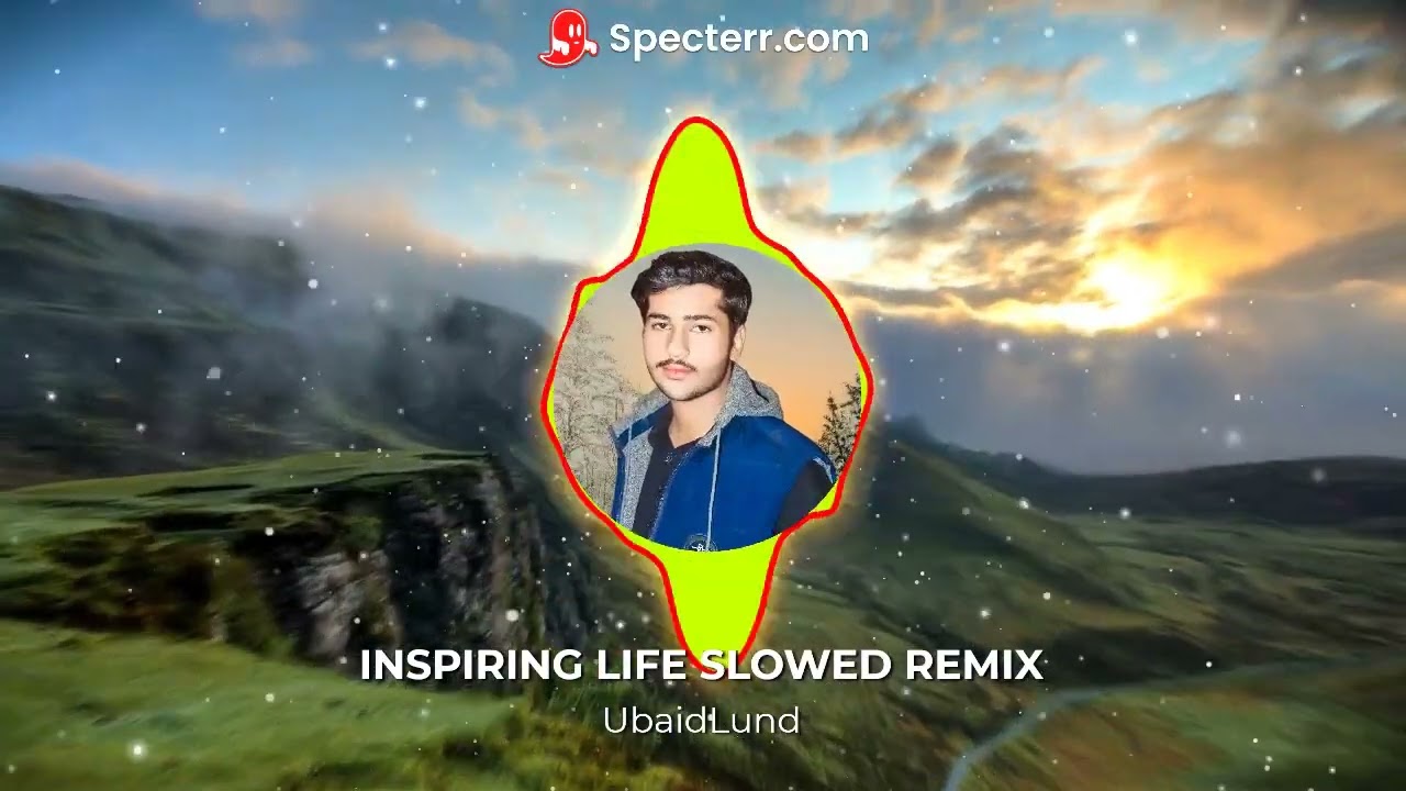 INSPIRING LIFE SLOWED+REMIX | Ft. UbaidLund