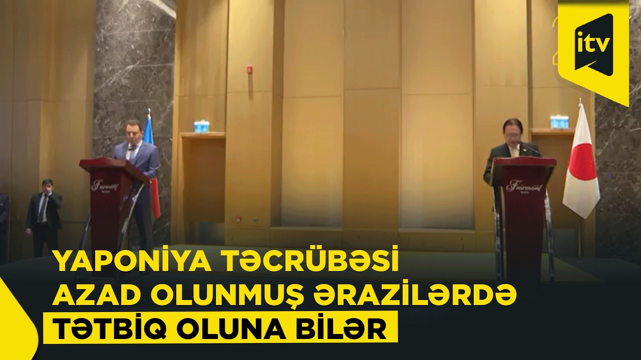 Səfir: Yaponiya şirkətləri Azərbaycanın azad olunmuş ərazilərində fəaliyyət göstərirlər