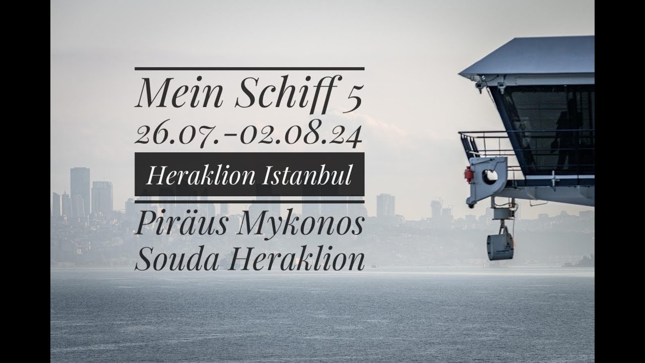 Mit der Mein Schiff 5 durch östliche Mittelmeer - Teil 2: Piräus, Mykonos, Souda Bay und Heraklion