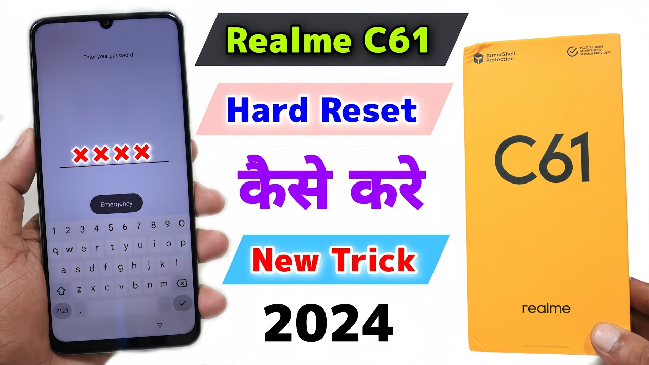 Realme C61 Hard Reset कैसे करे || All Realme Phone Hard Reset 2024 ⚡⚡