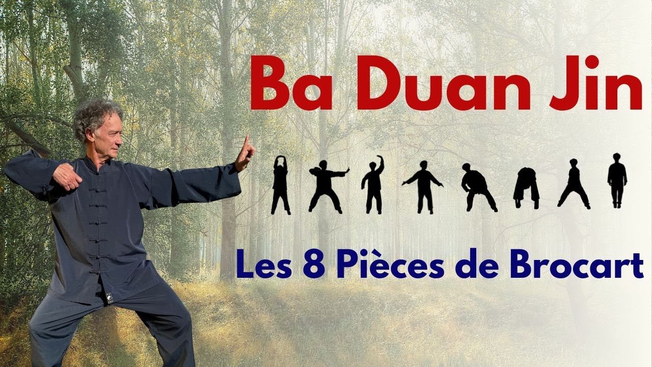 Qi gong Ba Duan Jin - Les 8 pièces de Brocart