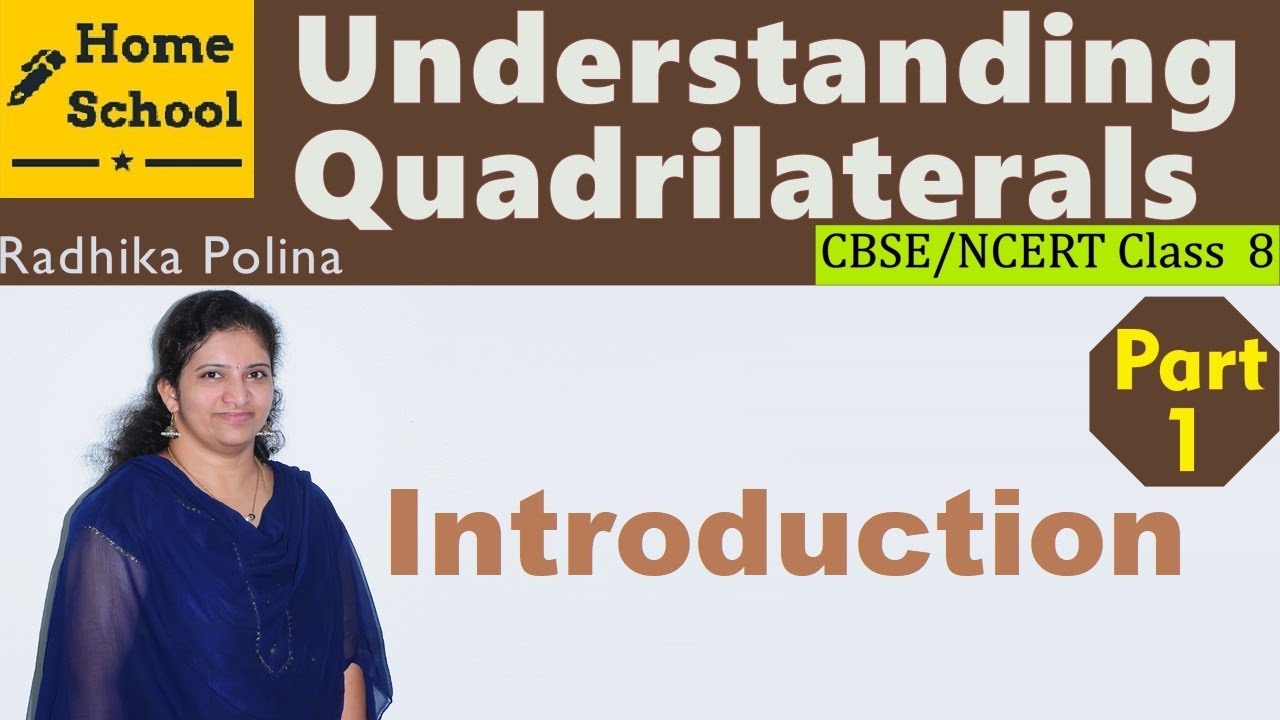 Understanding Quadrilaterals| Part-1| Class 8|Introduction|Mathematics| NCERT / CBSE