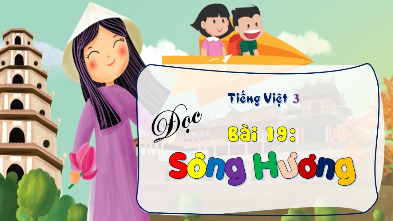 Sông Hương – Kiệt tác thiên nhiên xứ Huế