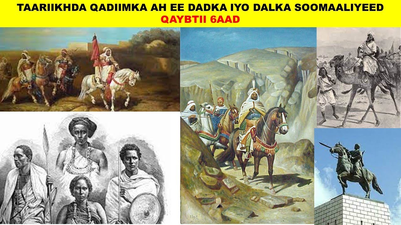 TAARIIKHDA QADIIMKA AH EE DADKA IYO DALKA SOOMAALIYEED QAYBTII 6AAD