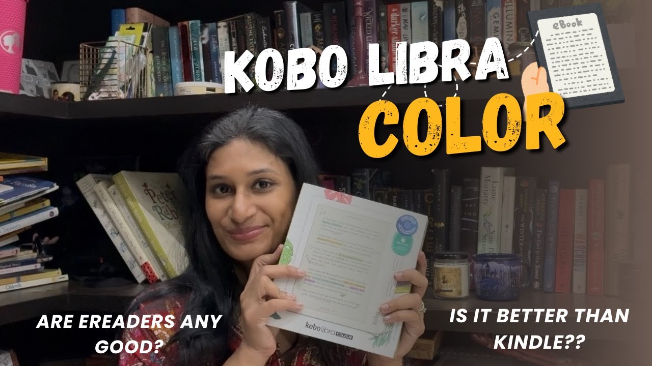 Kindle Vs Kobo Libra Color - Indian Booktuber's POV - Watch This Before You Buy An EReader!