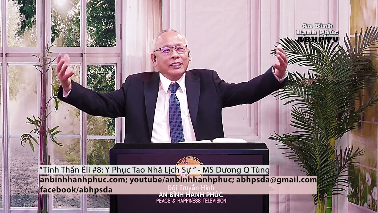 An Bình Hạnh Phúc-Tinh Thần Êli #8 Y Phục Tao Nhã-Mục Sư Dương Quốc Tùng-Peace & Happiness Ministry