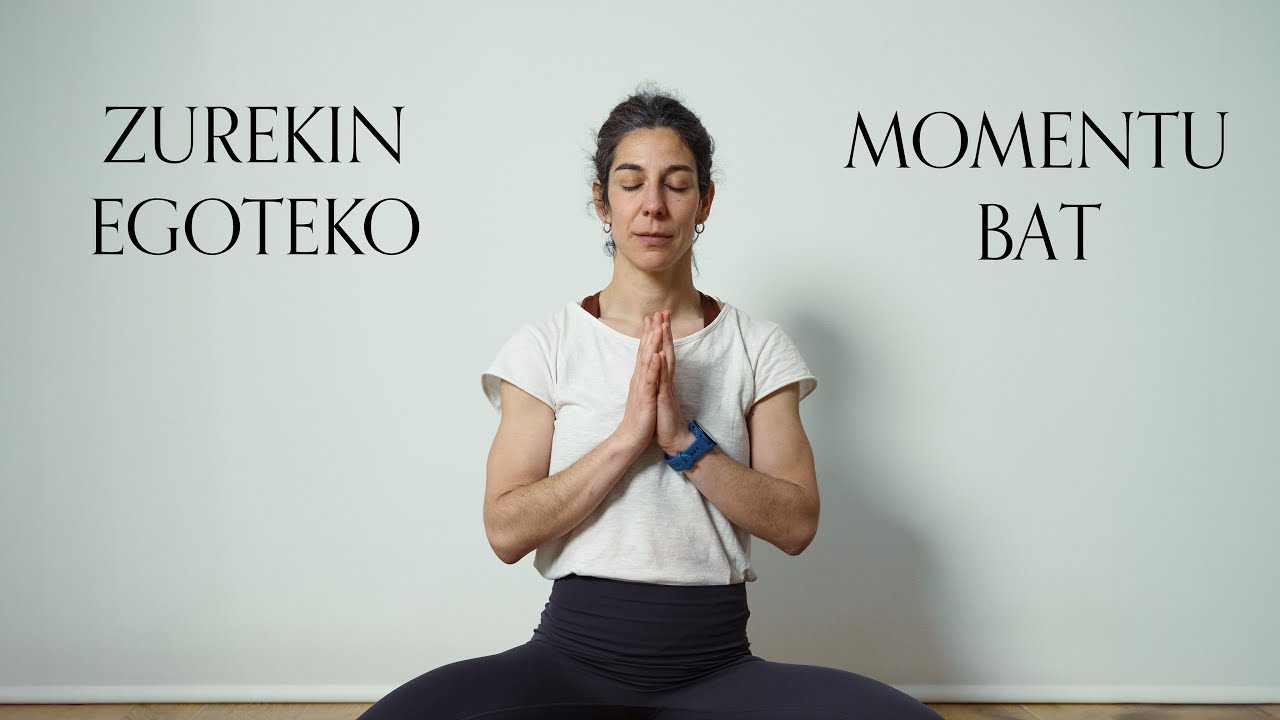 Zurekin Egoteko Momentu Bat