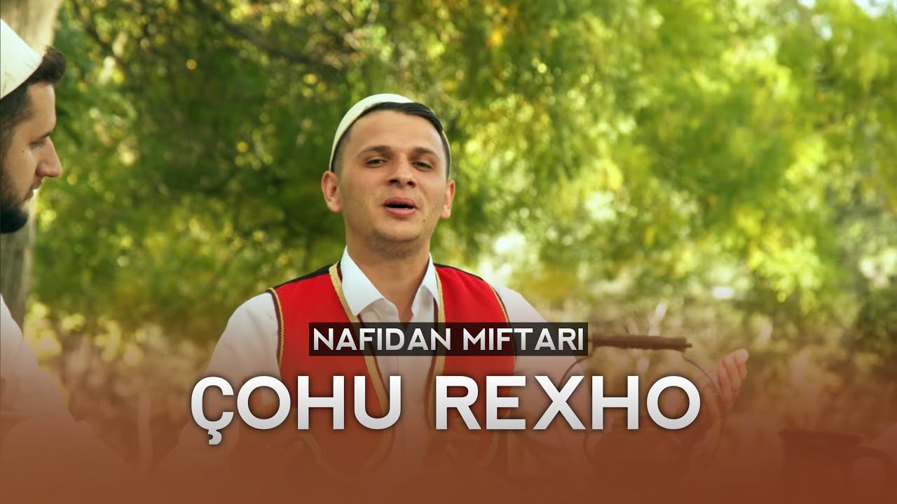 Nafidan Miftari - &Ccedil;ohu Rexho
