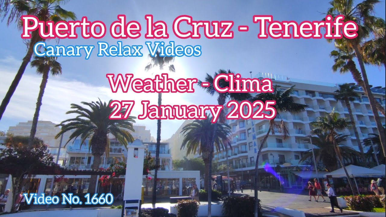 Tenerife 🏝️ Puerto de la Cruz Morning Weather 27 January 2025 Teneriffa