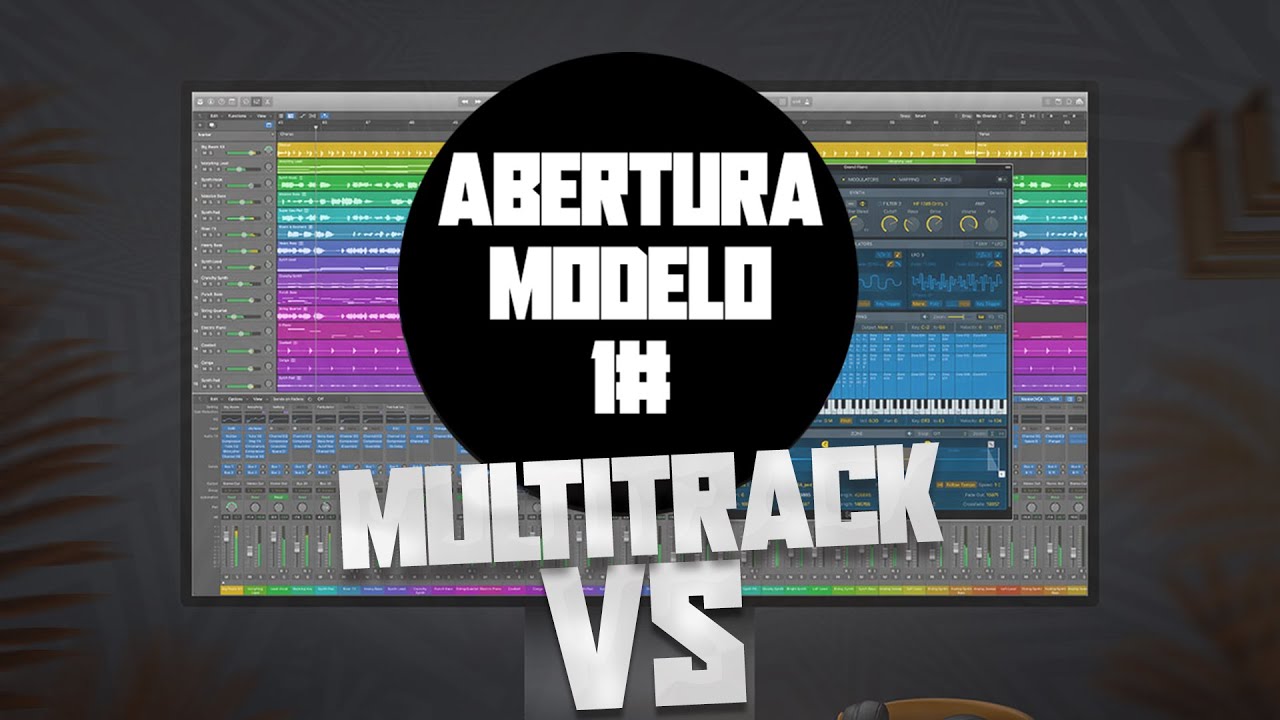 ABERTURA - MODELO 1# (MULTITRACK/VS)