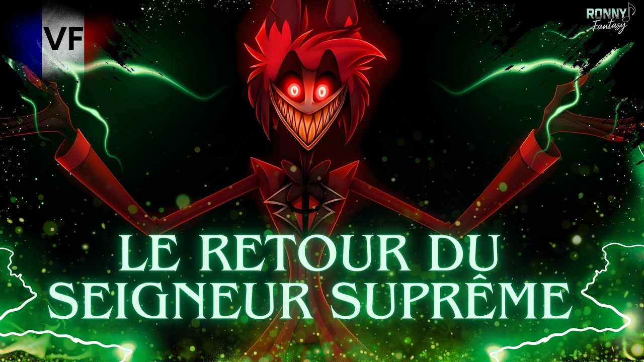 Alastor : Le Retour du Seigneur Suprême | Hazbin Hotel 🎵​