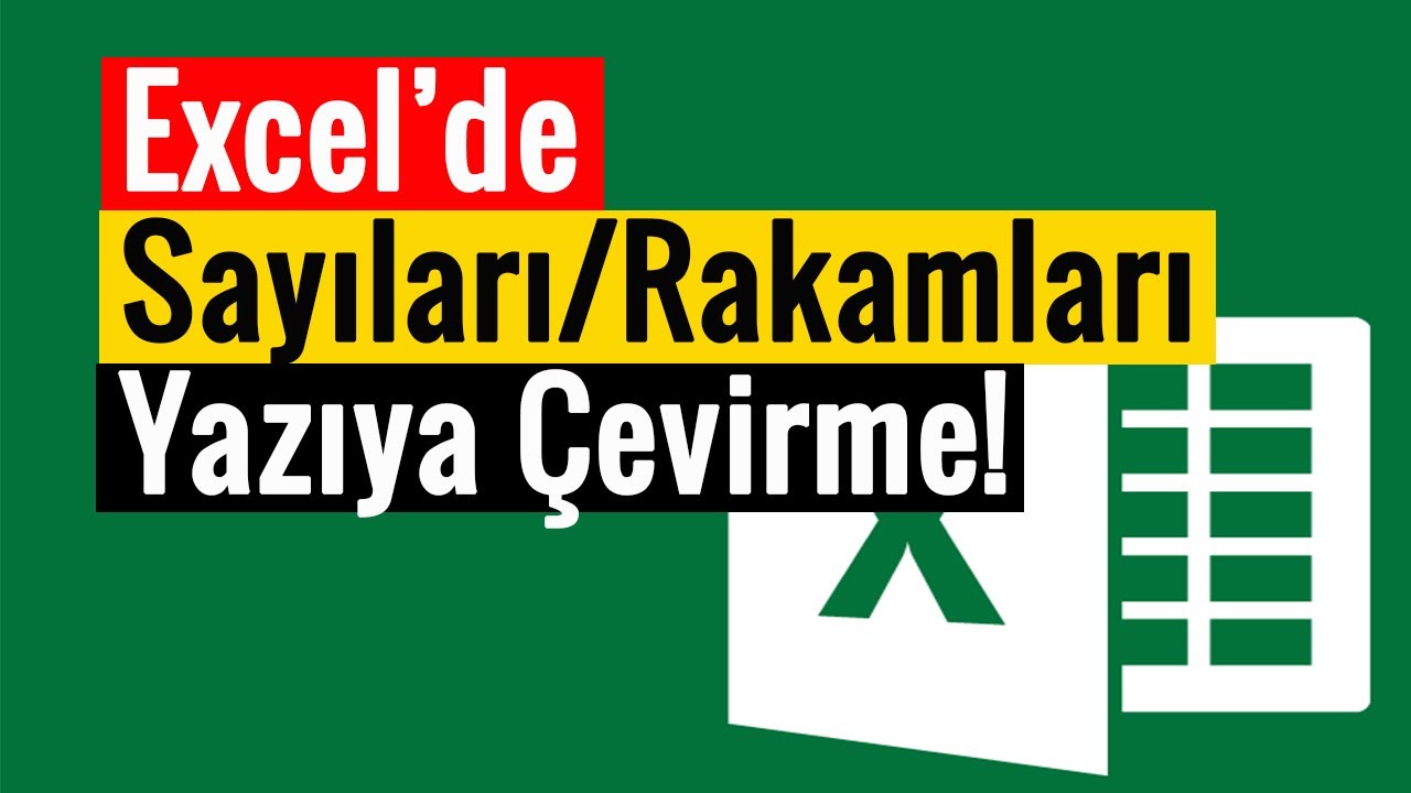 Excel’de Sayıları/Rakamları Yazıya (Metne) Çevirme!