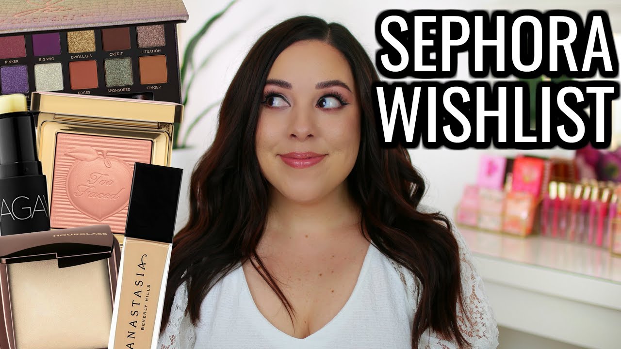 SEPHORA VIB SALE 2019 WISHLIST! SUMMER BONUS SALE