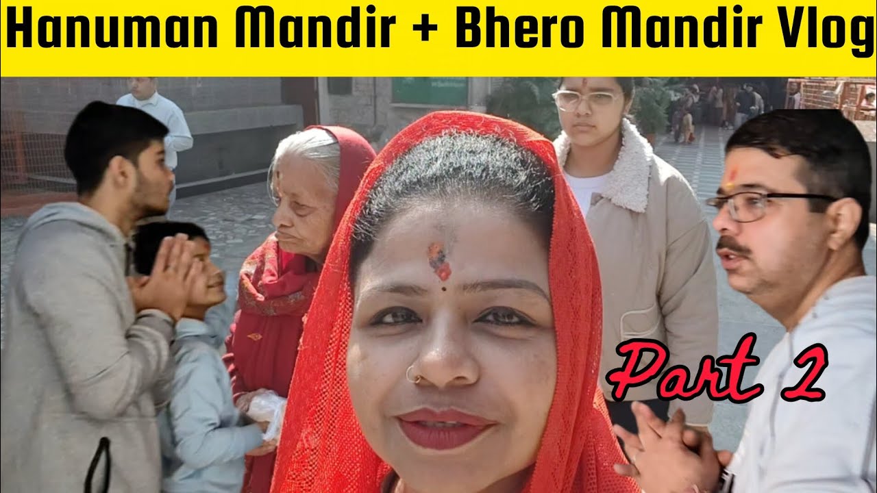 🙏🚩Shri Marghat Wale Hanuman Mandir l Bhero Mandir Vlog l part 2
