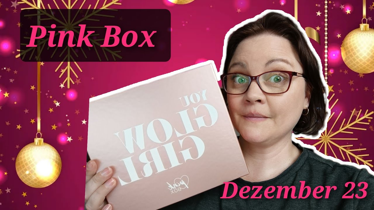 You Glow Girl Pink Box Dezember 2023 Unboxing