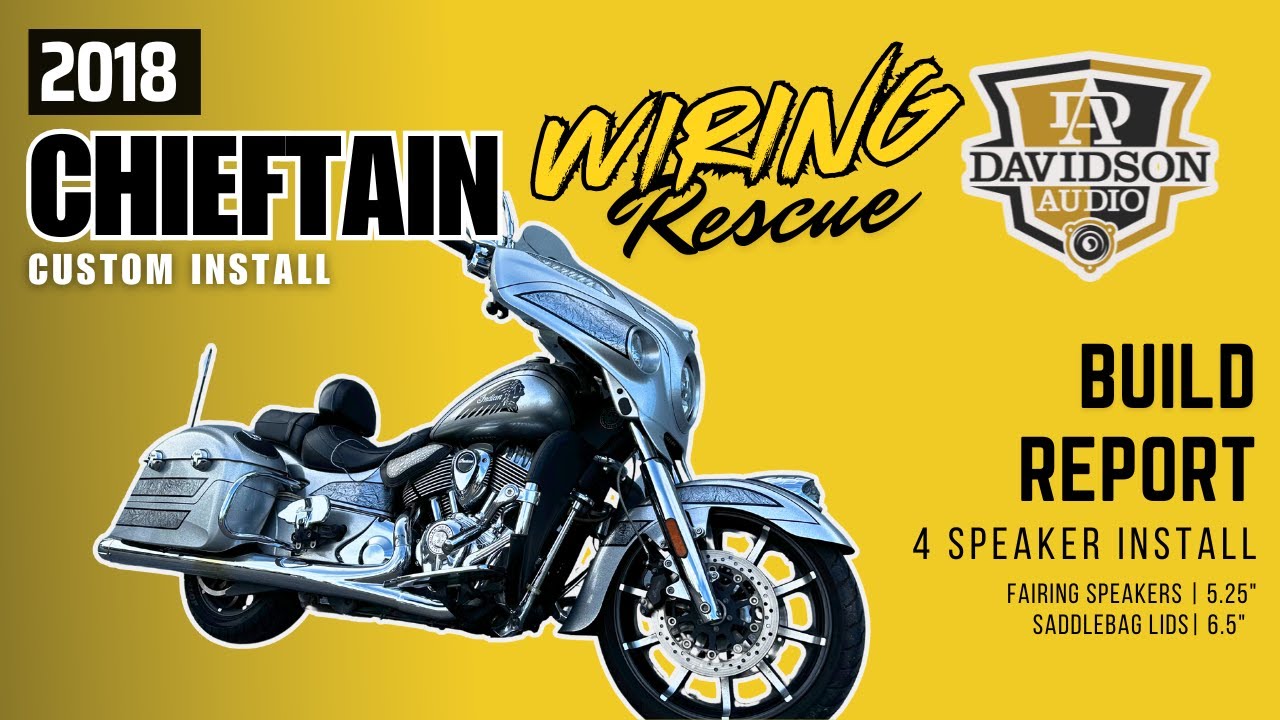2018 Indian Chieftain Elite wiring rescue and 4 speaker audio install