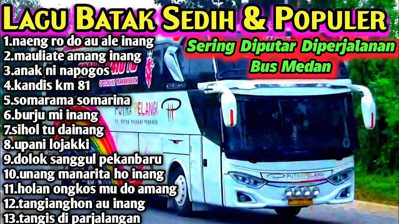 LAGU BATAK SEDIH SERING DI PUTAR DI PERJALANAN .VERSI BUS MEDAN