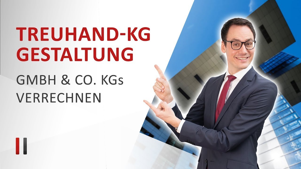 Treuhand-KG-Modell: Gewinne & Verluste zwischen GmbH & Co. KGs verrechnen | Prof. Dr. Christoph Juhn