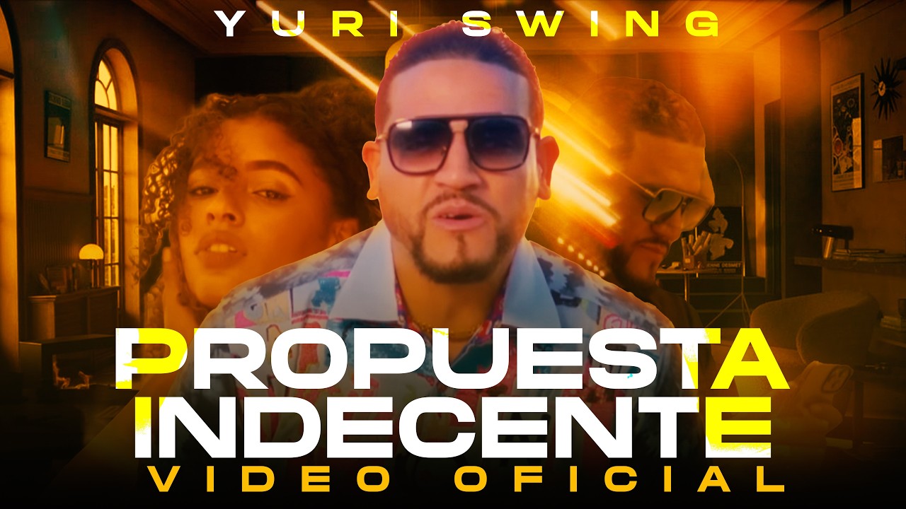 Yuri Swing - Propuesta Indecente ❤️ (Video Oficial)