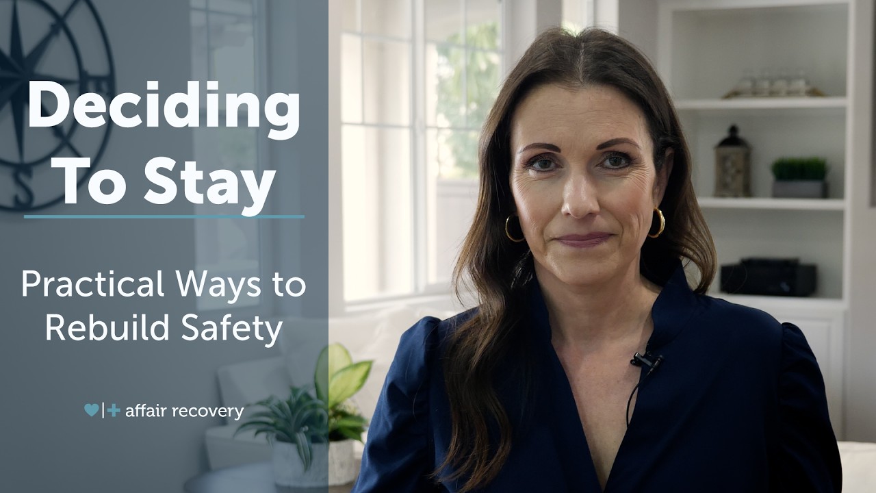 Deciding To Stay: Practical Ways to Rebuild Safety