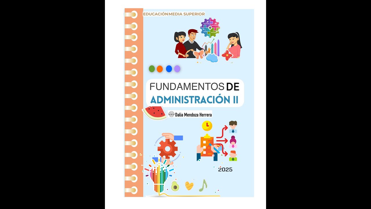Fundamentos de Administracion II EMS ✨ Cuadernillo de Trabajo 2025, ACTUALIZADO ✨📘