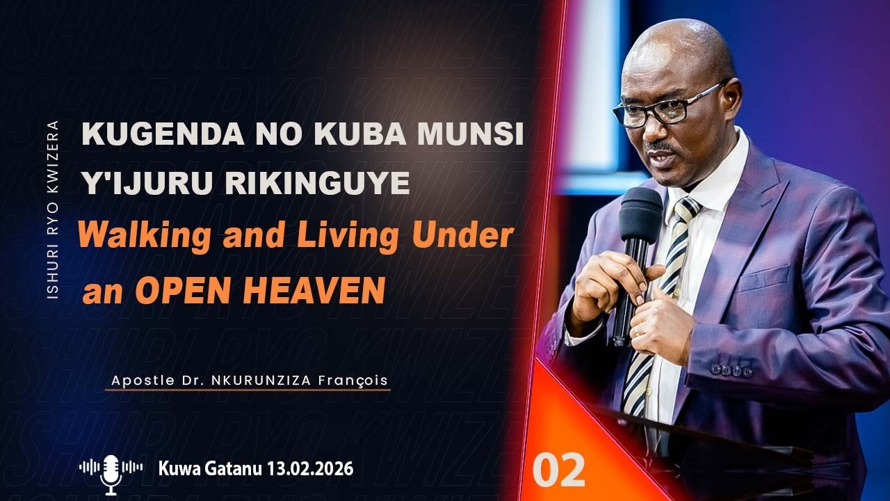 KUGENDA NO KUBA MUNSI Y'IJURU RIKINGUYE 02  || Apostle Dr. NKURUNZIZA François