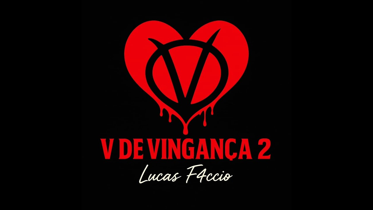 Lucas F4ccio - V de Vingan&ccedil;a 2
