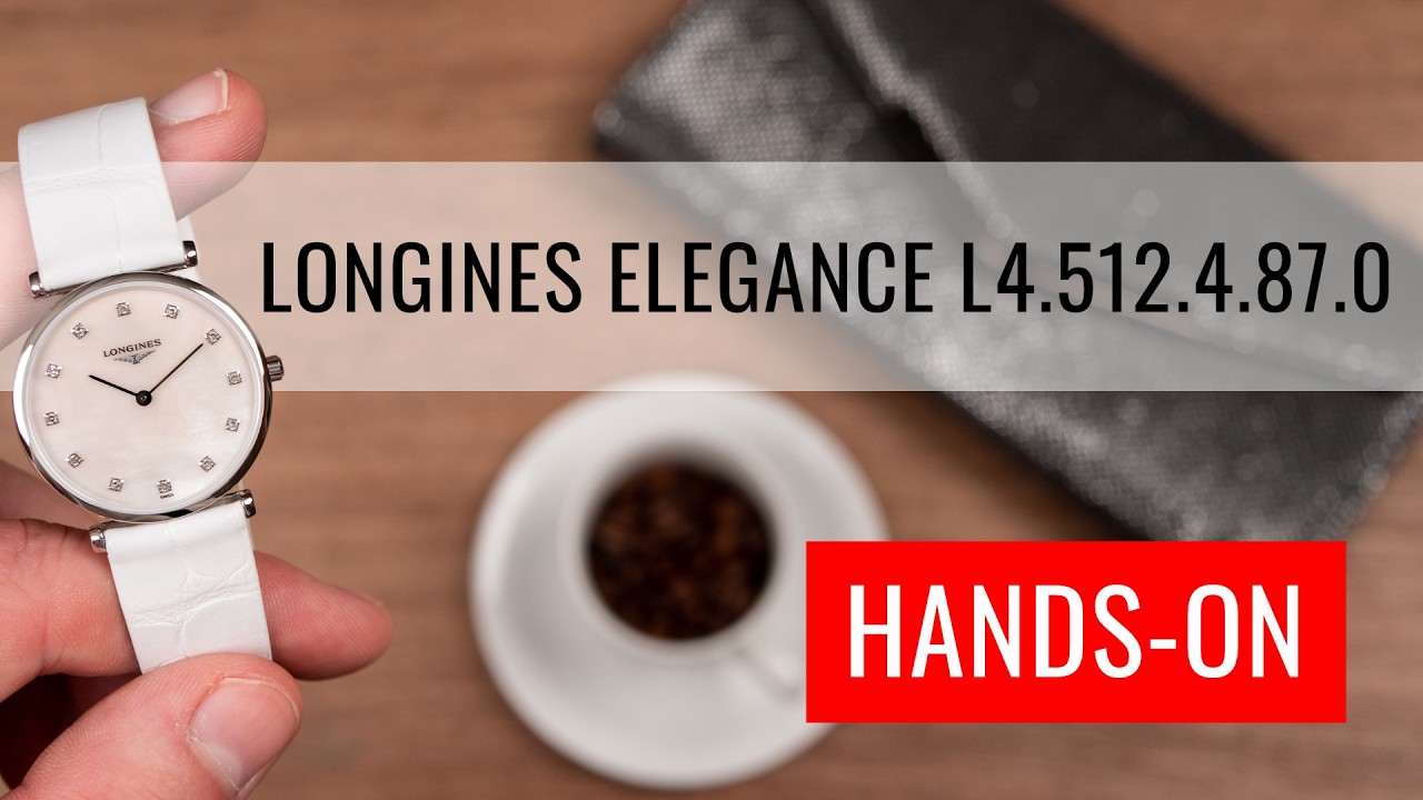 HANDS-ON: Longines Elegance La Grande Classique de Longines Quartz L4.512.4.87.0