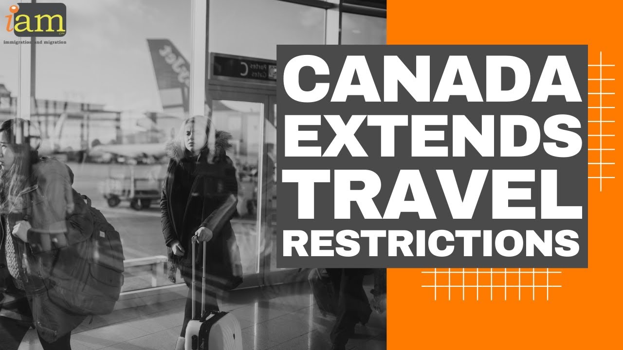 Canada Extends Travel Restrictions Again