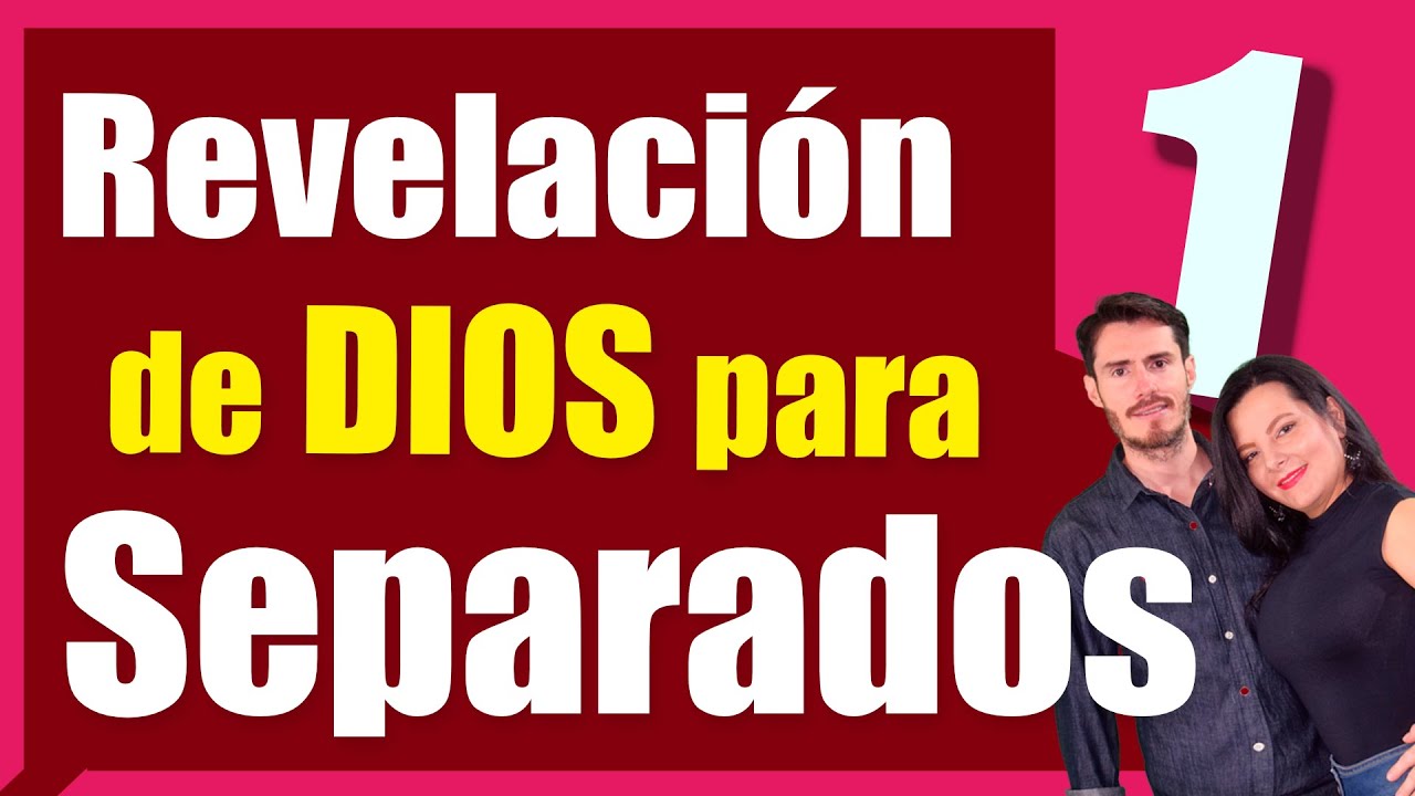 ❤️ CAP1: REVELACIÓN de DIOS para  SEPARADOS y DIVORCIADOS
