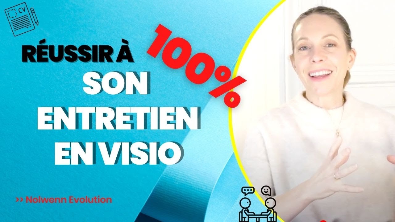 Comment réussir votre entretien d'embauche en visio à 100% ?
