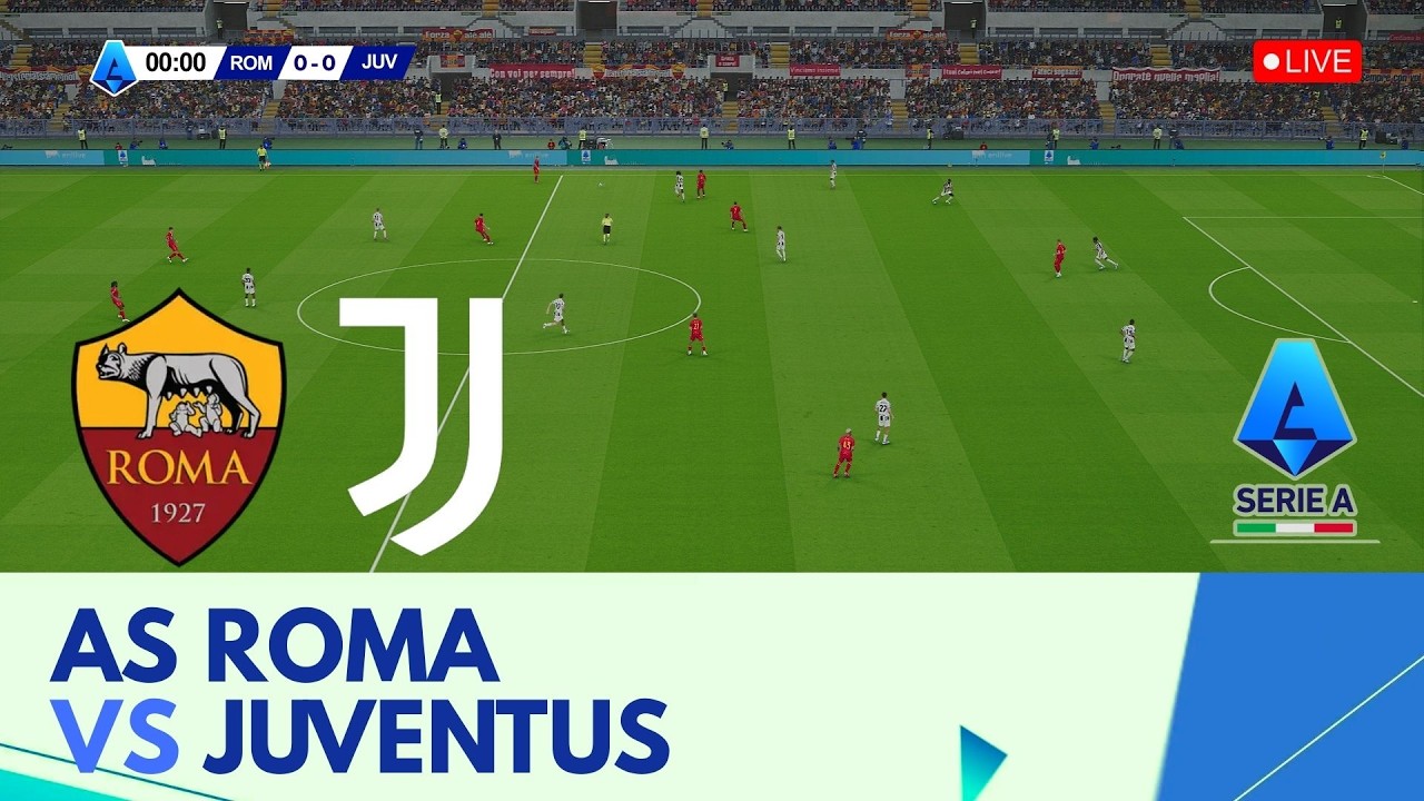 🔴In Diretta | Roma vs Juventus | Serie A | Commento e Punteggio in Tempo Reale | Simulazione
