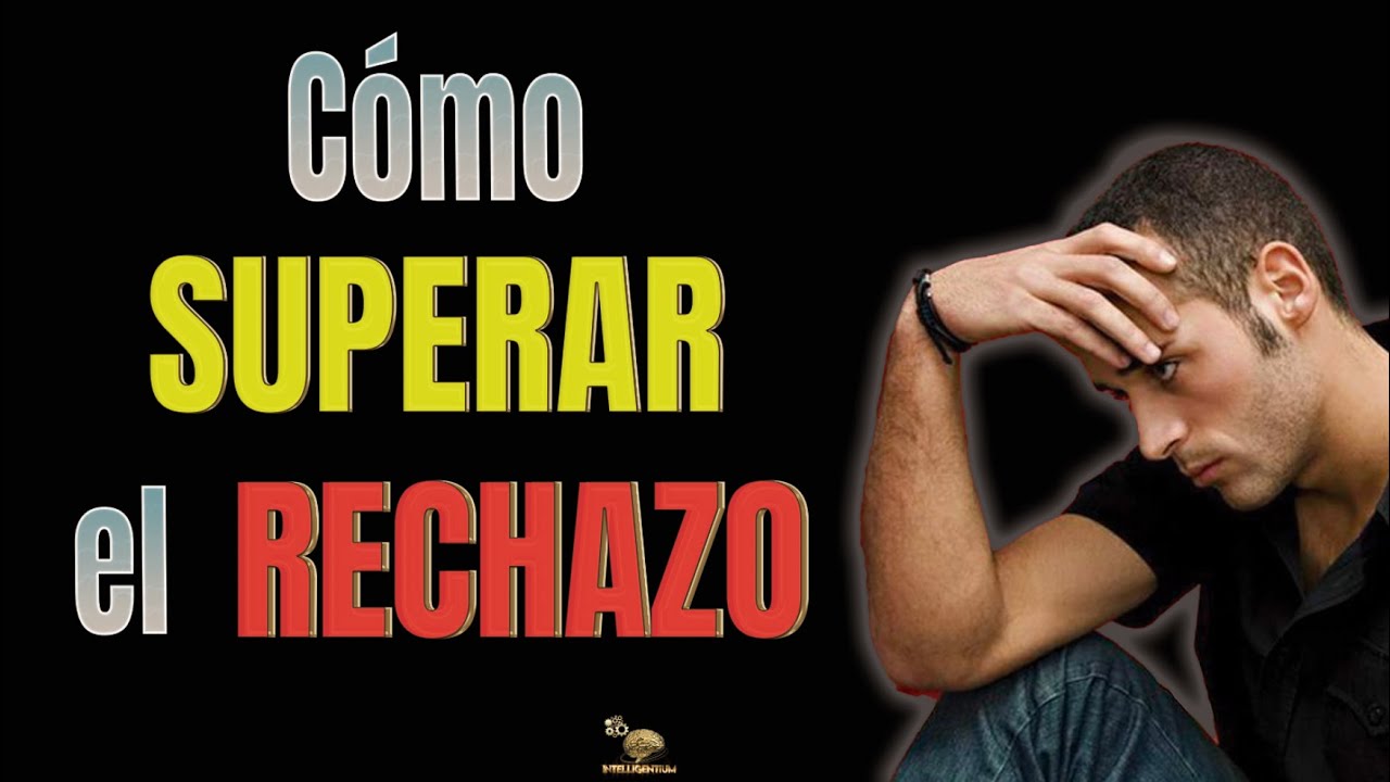 Cómo Manejar El Rechazo Cuando No Eres Correspondido